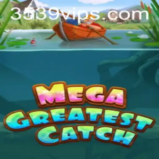 Discover the World of MegaGreatestCatch: An Immersive Gaming Experience